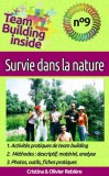Cristina Rebiere, Olivier Rebiere: Team Building inside n°9 - survie dans la nature - könyv