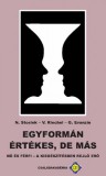 Családakadémia Kiadó Sr. M. Gertraud Evanzin - Sr. Dr. M. Nurit Stosiek - M. Veronika Riechel: Egyformán értékes, de más - könyv