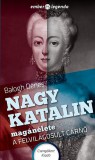 CSENGŐKERT KIADÓ Balogh Dénes: Nagy Katalin magánélete - könyv