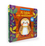 CSENGŐKERT KIADÓ Bogos Katalin: Ki lakik az erdőben? - Vidám állatsimogató - könyv