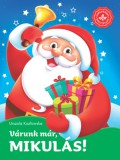 CSENGŐKERT KIADÓ Nicole Trope: Várunk már, Mikulás! - könyv