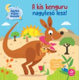 CSENGŐKERT KIADÓ Olivier Dupin: A kis kenguru nagytesó lesz! - könyv
