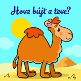 CSENGŐKERT KIADÓ Radó Péter: Hova bújt a teve? - Állati kalandok - Szivacskönyv - könyv