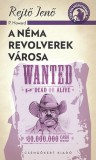 CSENGŐKERT KIADÓ Rejtő Jenő: A néma revolverek városa - könyv