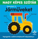 CSENGŐKERT KIADÓ Sarah Lock: Szeretem a járműveket - Nagy képes szótár - könyv