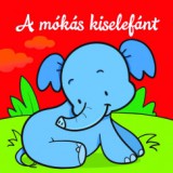 Csengőkert Könyvkiadó A mókás kiselefánt - Állati kalandok - Szivacskönyv