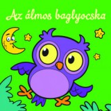 Csengőkert Könyvkiadó Az álmos baglyocska - Állati kalandok - Szivacskönyv