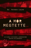 Cser kiadó Dr. Kovács Lajos: A mór megtette - könyv