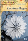 Cser kiadó Gudrun Schmitt: Zacskócsillagok - könyv