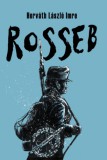 Cser kiadó Horváth László Imre: Rosseb - könyv