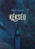 Cser kiadó Maja Lunde: Kékség - könyv