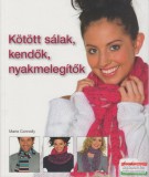 Cser kiadó Marie Connolly - Kötött sálak, kendők, nyakmelegítők