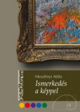 Cser kiadó Meszlényi Attila: Ismerkedés a képpel - könyv