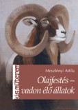 Cser kiadó Meszlényi Attila: Olajfestés - vadon élő állatok - könyv