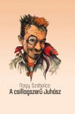 Cser kiadó Nagy Szabolcs: A csillagszerű Juhász - könyv