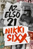 Cser kiadó Nikki Sixx: Az első 21 - könyv