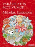 Cser kiadó Olga Gre - Varázslatos motívumok - Színező - Mikulás, karácsony