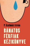 Cser kiadó P. Szathmáry István: Bánatos férfiak kézikönyve - könyv