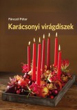 Cser kiadó Pánczél Péter: Karácsonyi virágdíszek - könyv