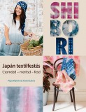 Cser kiadó Pepa Martin; Karen Davis: Shibori - Japán textilfestés - könyv