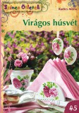 Cser kiadó Radics Mária: Virágos húsvét - könyv