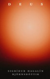 Cser kiadó Sigrídur Hagalín Björnsdóttir: Deus - könyv
