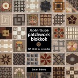 Cser kiadó Susan Briscoe: Japán taupe patchworkblokkok - könyv