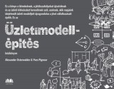 Cser kiadó Yves Pigneur, Alexander Osterwalder: Üzletimodell-építés kézikönyve - könyv