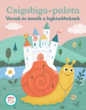 Csigabiga-palota - Versek és mesék a legkisebbeknek