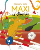 Csimota Könyvkiadó Kőszeghy Csilla: Maxi az olimpián - könyv