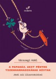 Csimota Könyvkiadó Várszegi Adél: A papagáj, akit Péntek Tizenharmadikának hívtak - könyv