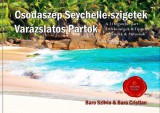 Csodaszép Seychelle-szigetek - Varázslatos partok