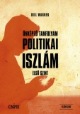 CSPII Magyarország Alapítvány Dr. Bill Warner: Önképző tanfolyam a politikai iszlámról - könyv