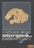 Damjanich János Múzeum A Szolnok megyei múzeumok évkönyve 1982/83