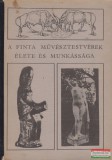 Damjanich János Múzeum Egri Mária - Dr. Györffy Lajos - A Finta művésztestvérek élete és munkássága