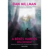 Dan Millman - A békés harcos bölcsessége (3. kiadás)