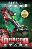 Dancing Lemur Press LLC Alex J. Cavanaugh: Dragon of the Stars - könyv