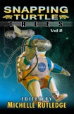 Dancing Lemur Press LLC Michelle Rutledge: Snapping Turtle Tales, Vol. II - könyv