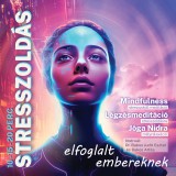 Danvantara Dr. Bakos Judit Eszter - Bakos Attila: Stresszoldás | elfoglalt embereknek MP3