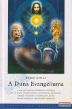 Danvantara Kiadó Bakos Attila - A Duna Evangéliuma