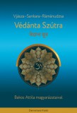 Danvantara Kiadó Sankara, Rámánudzsa, Vjásza: Védánta Szútra - könyv