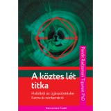Danvantara Pandit Radzsmani Tigunait - A köztes lét titkai