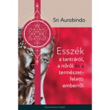 Danvantara Sri Aurobindo - Esszék a tantráról, a nőről és a természetfeletti emberről