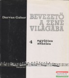 Darvas Gábor - Bevezető a zene világába 4. - Együttes zenélés
