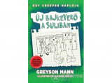 DAS könyvek Greyson Mann - Új bajkeverő a suliban - Egy creeper naplója - negyedik könyv - Nem hivatalos Minecraft regény
