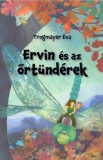 DAS könyvek Trogmayer Éva: Ervin és az őrtündérek - könyv