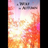 David Szymanski A Wolf in Autumn (PC - Steam elektronikus játék licensz)