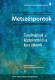 Debreceni Egyetem Történelmi Intéze Gál B. Betti: Metszéspontok. Tanulmányok a középkorról és a kora újkorról - könyv