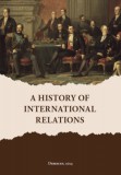Debreceni Egyetem Történelmi Intéze Malka Levine: A History of International Relations - könyv