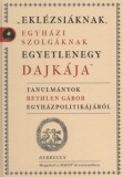 Debreceni Egyetem Történelmi Intéze Tolnai Kálmán: Eklézsiáknak, egyházi szolgálatnak egyetlenegy dajkája - könyv